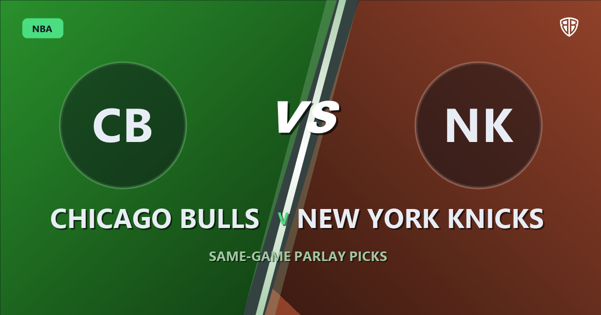Chicago Bulls vs New York Knicks Prediction & Same Game Parlay picks Key Insights: High-Value Opportunity