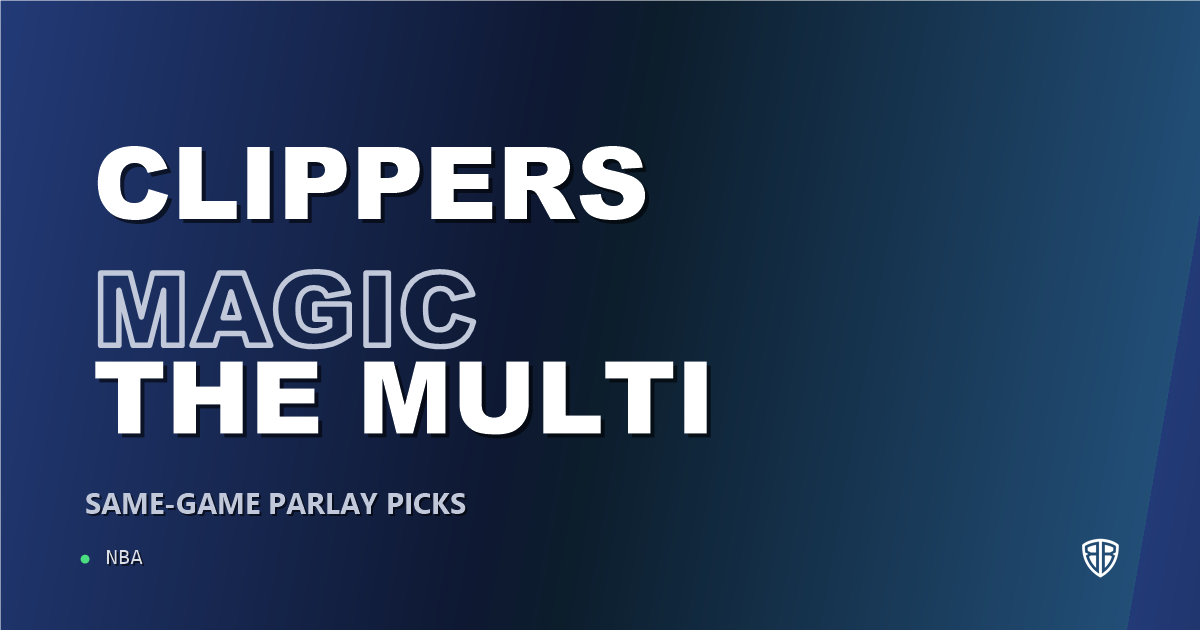 Los Angeles Clippers vs Orlando Magic Prediction & Same Game Parlay picks Key Insights: High-Value Opportunity
