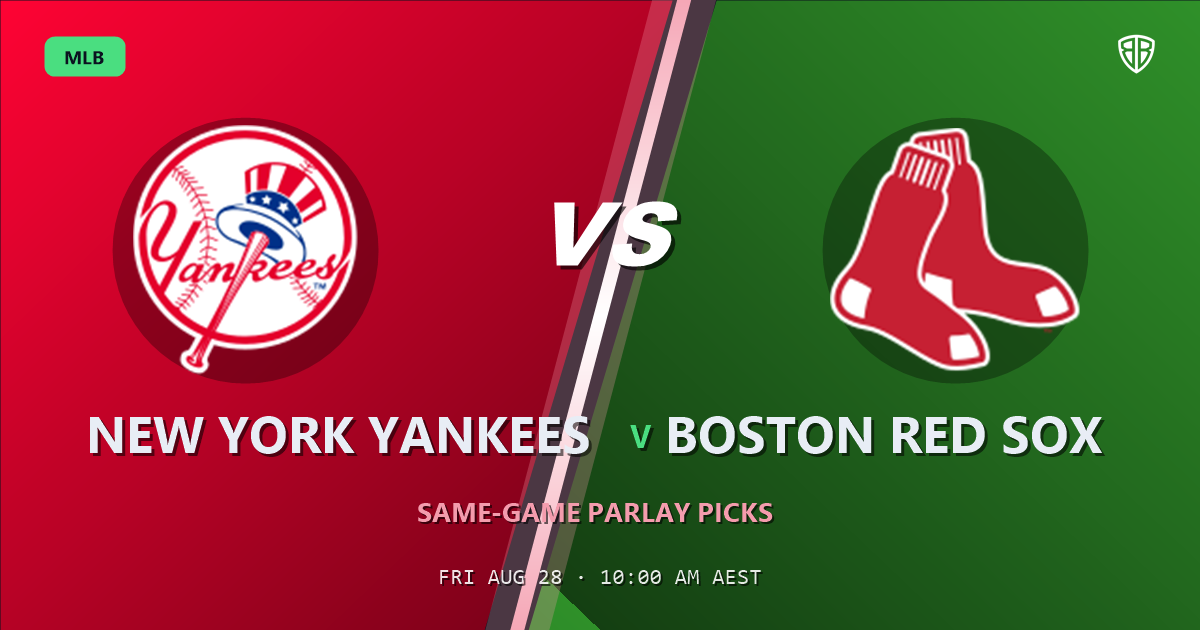 New York Yankees vs Boston Red Sox Prediction and Same Game Parlay picks, August 28, 2026