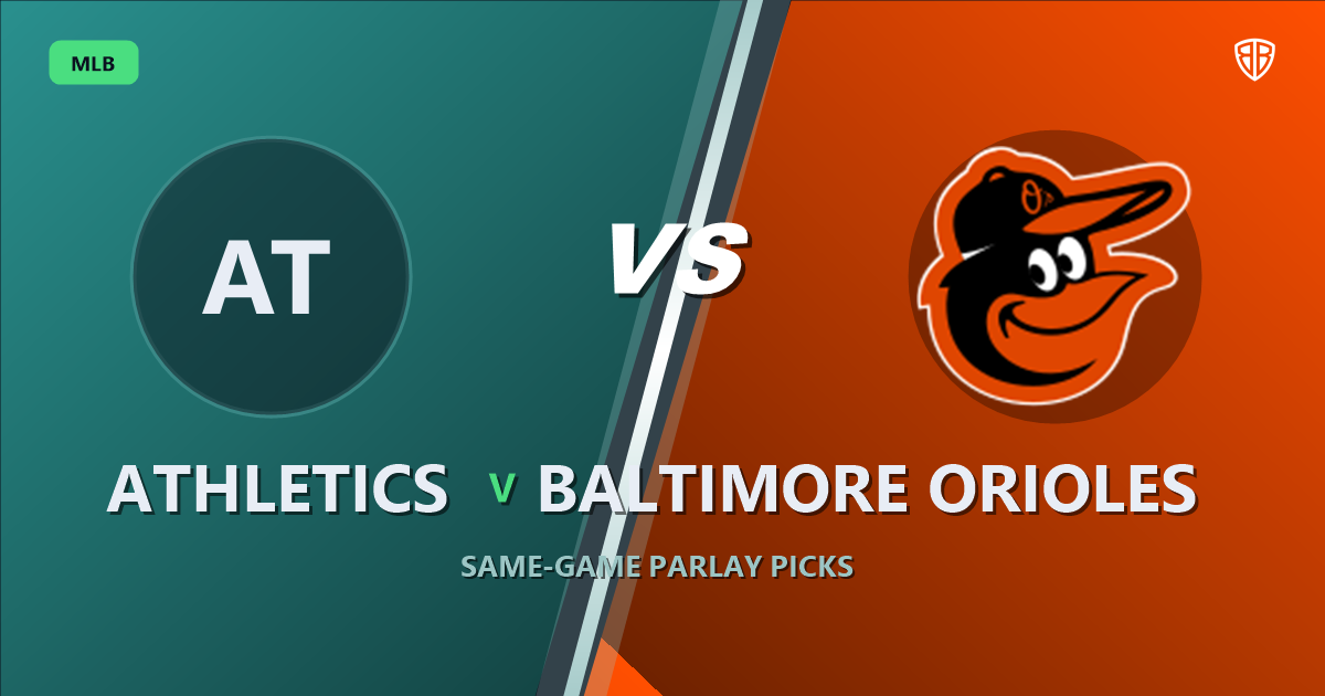 Athletics vs Baltimore Orioles Prediction and Same Game Parlay picks, August 28, 2026