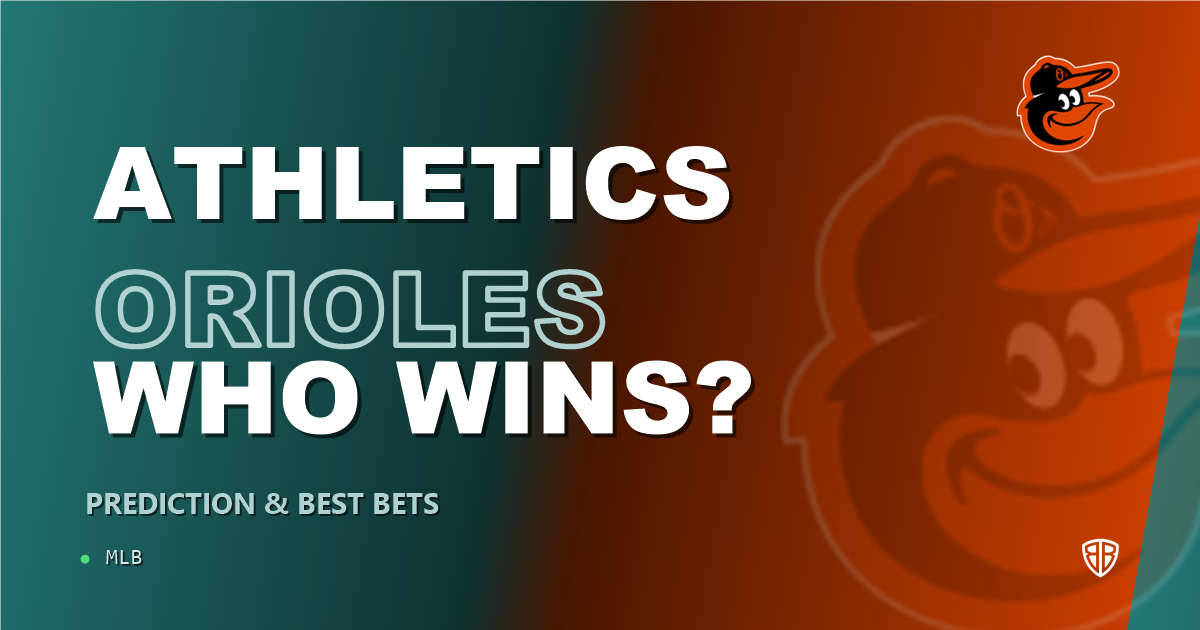 Athletics vs Baltimore Orioles Prediction and Picks, August 28, 2026