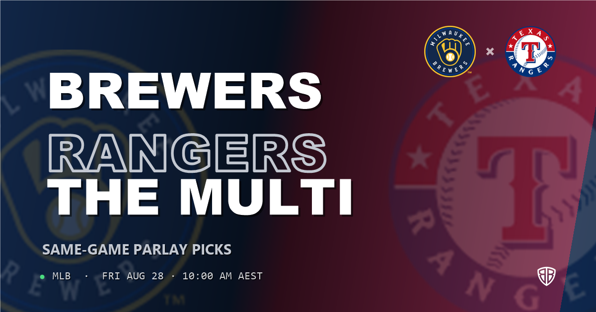 Milwaukee Brewers vs Texas Rangers Prediction and Same Game Parlay picks, August 29, 2026