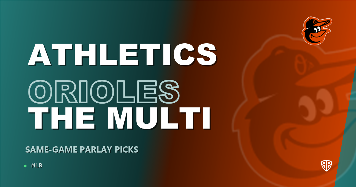 Athletics vs Baltimore Orioles Prediction and Same Game Parlay picks, August 29, 2026
