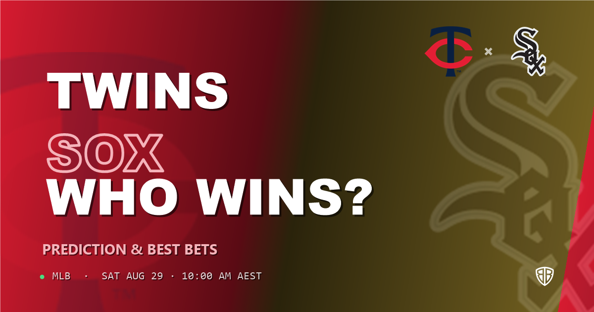 Minnesota Twins vs Chicago White Sox Prediction and Picks, August 29, 2026
