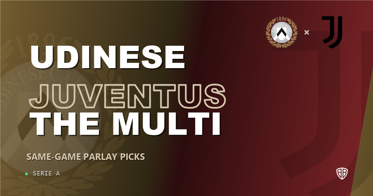 Udinese vs Juventus Prediction & Same Game Parlay picks Value Parlay: Analytics Breakdown