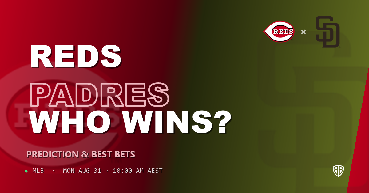 Cincinnati Reds vs San Diego Padres Prediction and Picks, August 31, 2026