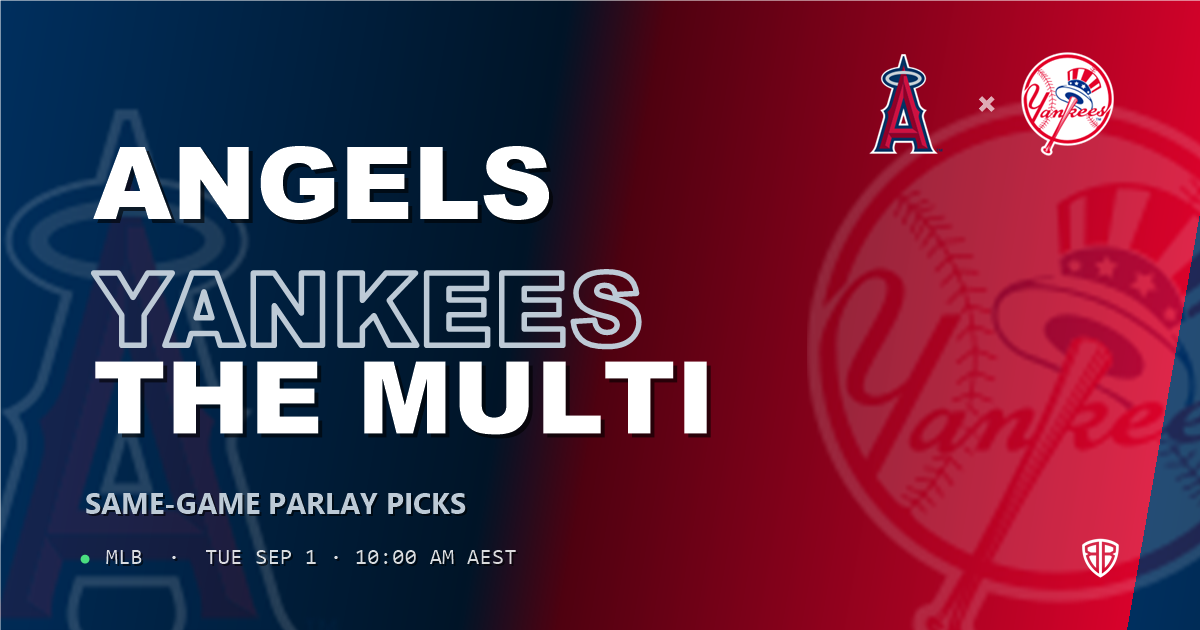 Los Angeles Angels vs New York Yankees Prediction and Same Game Parlay picks, August 31, 2026