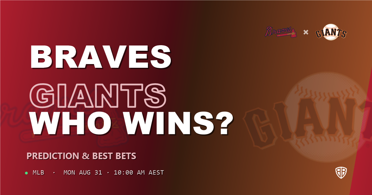 Atlanta Braves vs San Francisco Giants Prediction and Picks, September 1, 2026