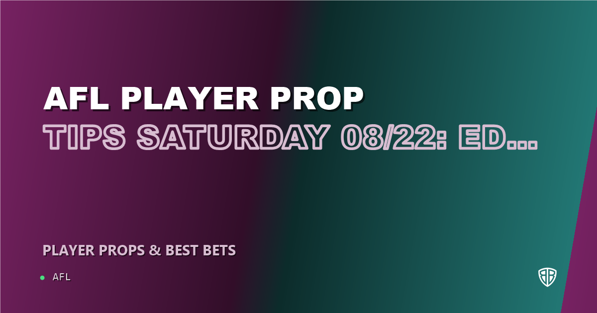 AFL news: AFL Player Prop Tips Saturday 08/22: Ed Langdon & More