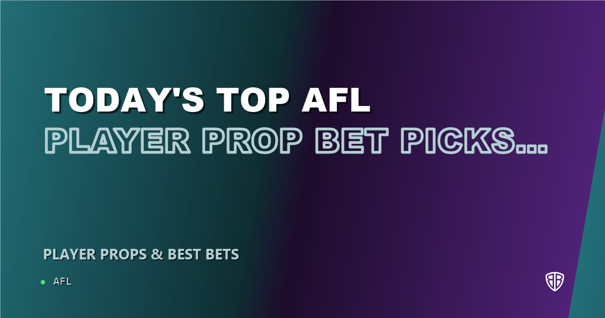 Today's Top AFL Player Prop Bet Picks & Predictions, Sunday 08/23 (Dyson Sharp Highlights): Best Value Bets