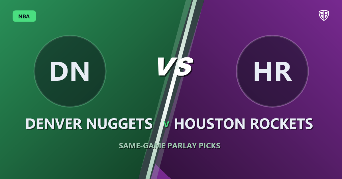 Denver Nuggets vs Houston Rockets Prediction & Same Game Parlay picks Key Insights: Analytics Breakdown