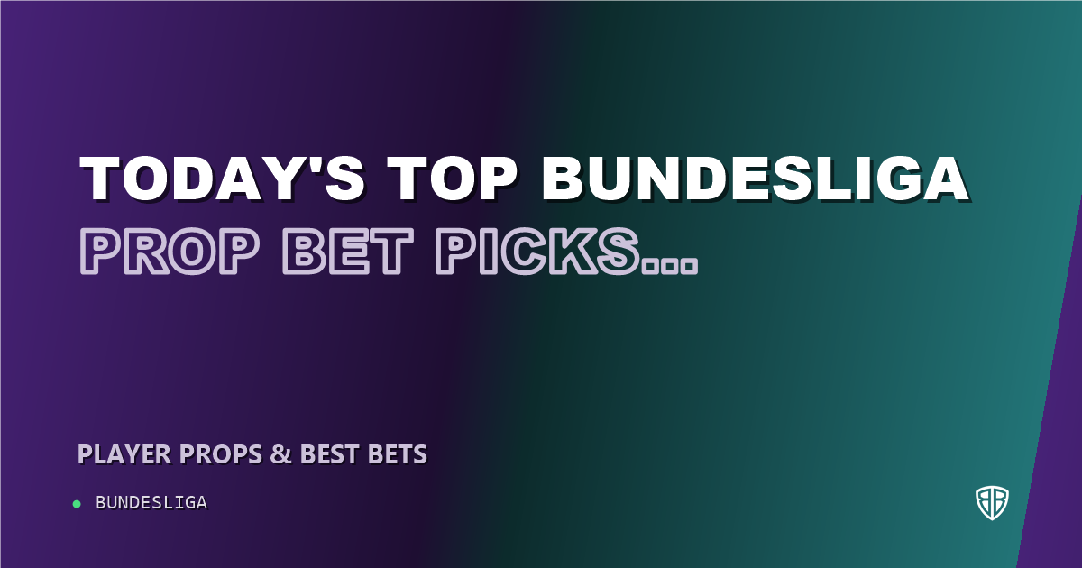Bundesliga news analysis: Today's Top Bundesliga Prop Bet Picks & Predictions, Wednesday 10/07 (Amos Pieper Highlights): Data-Driven Insights
