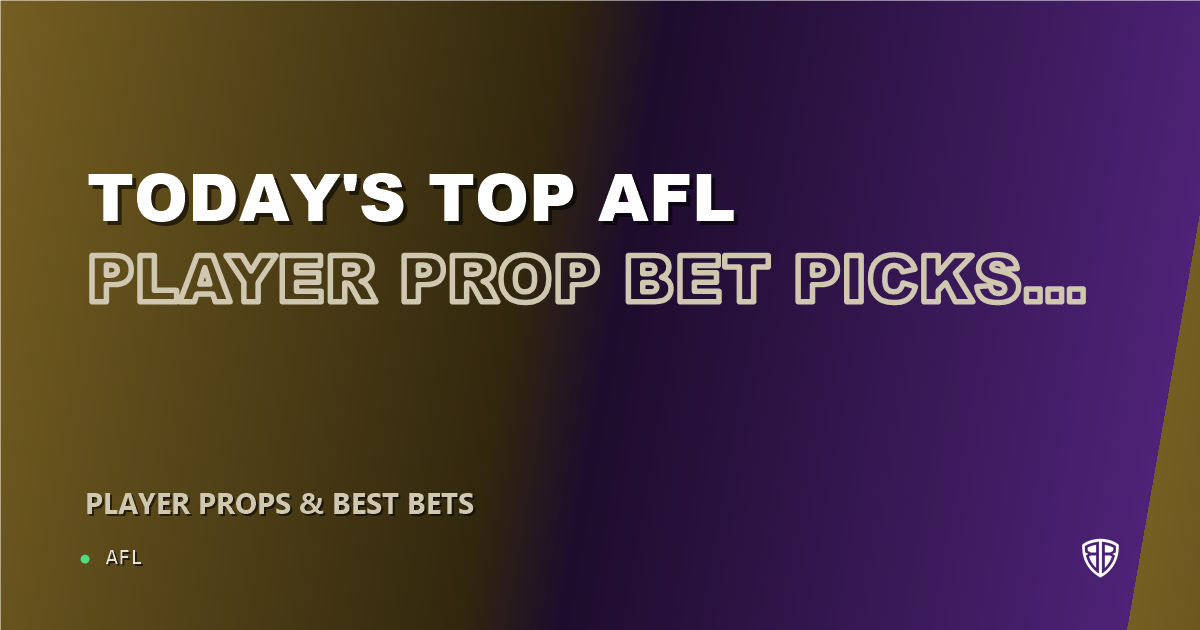 Today's Top AFL Player Prop Bet Picks & Predictions, Saturday 08/29 (Jake Bowey Highlights): Stat Projections & Picks