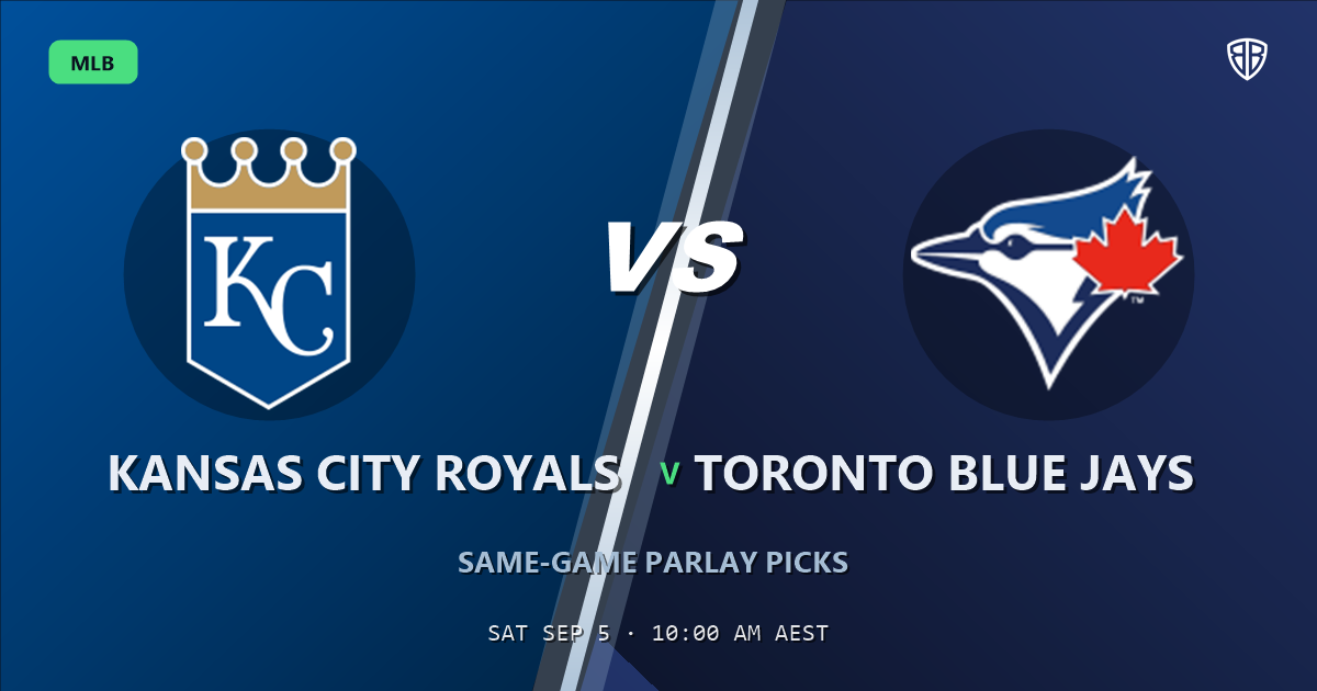 Kansas City Royals vs Toronto Blue Jays Prediction and Same Game Parlay picks, September 5, 2026