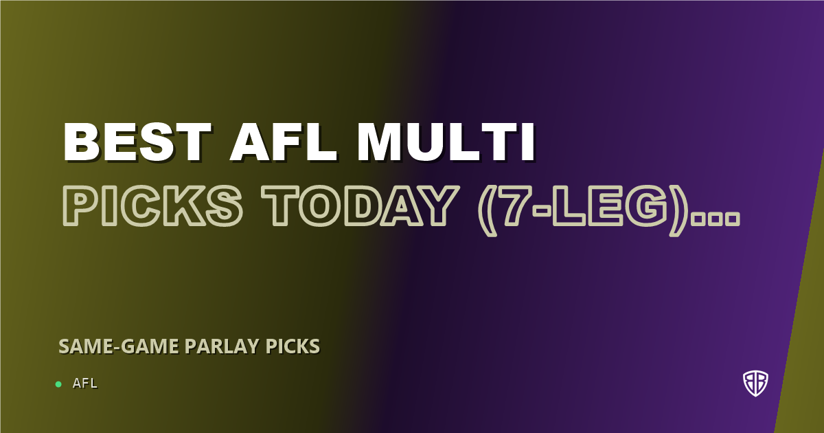 AFL news: Best AFL Multi Picks Today, Thursday 09/03 (7-Leg) Featuring Max Holmes: Maximize Your Winnings