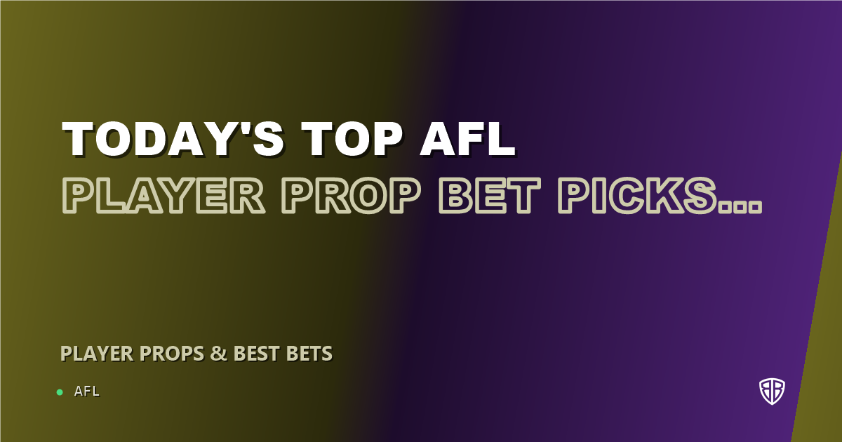 Today's Top AFL Player Prop Bet Picks & Predictions, Thursday 09/03 (Tom Atkins Highlights): Best Value Bets