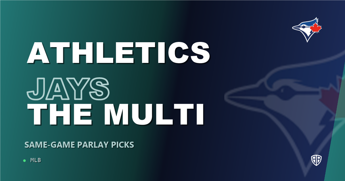 Athletics vs Toronto Blue Jays Prediction and Same Game Parlay picks, September 7, 2026