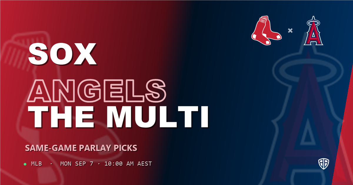 Boston Red Sox vs Los Angeles Angels Prediction and Same Game Parlay picks, September 7, 2026