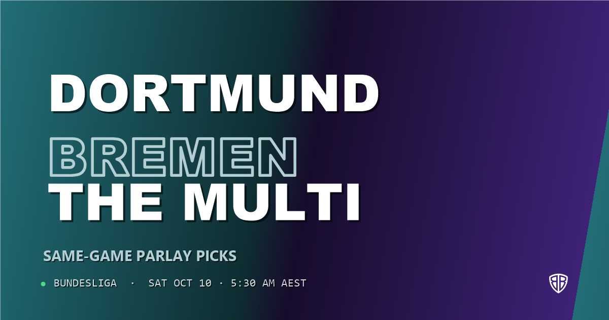 Bundesliga news analysis: Borussia Dortmund vs Werder Bremen Prediction & Same Game Parlay picks Value Parlay: High-Value Opportunity