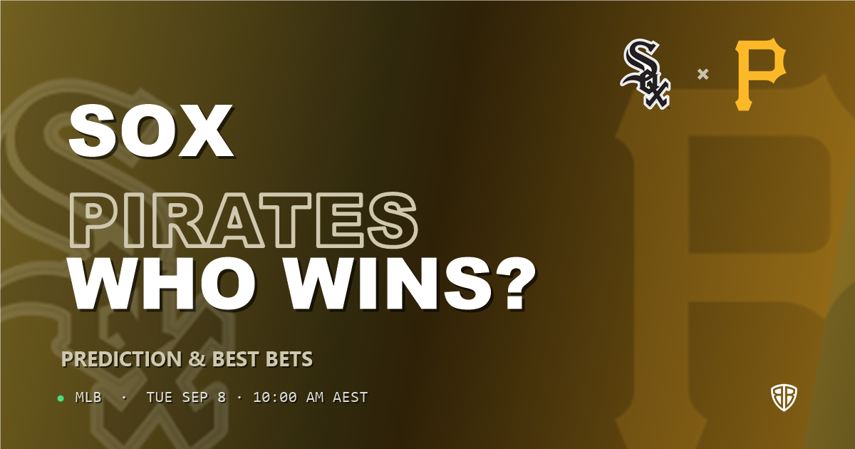 Chicago White Sox vs Pittsburgh Pirates Prediction and Picks, September 8, 2026