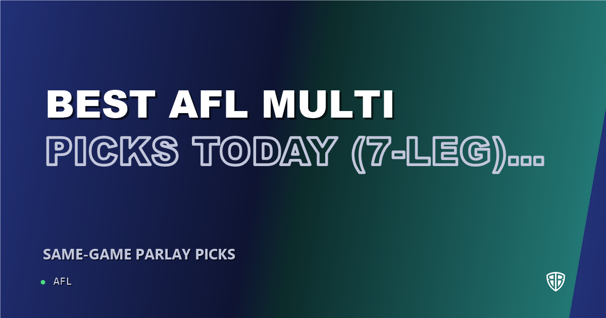 Best AFL Multi Picks Today, Friday 09/04 (7-Leg) Featuring Max Holmes: Beat the Bookies