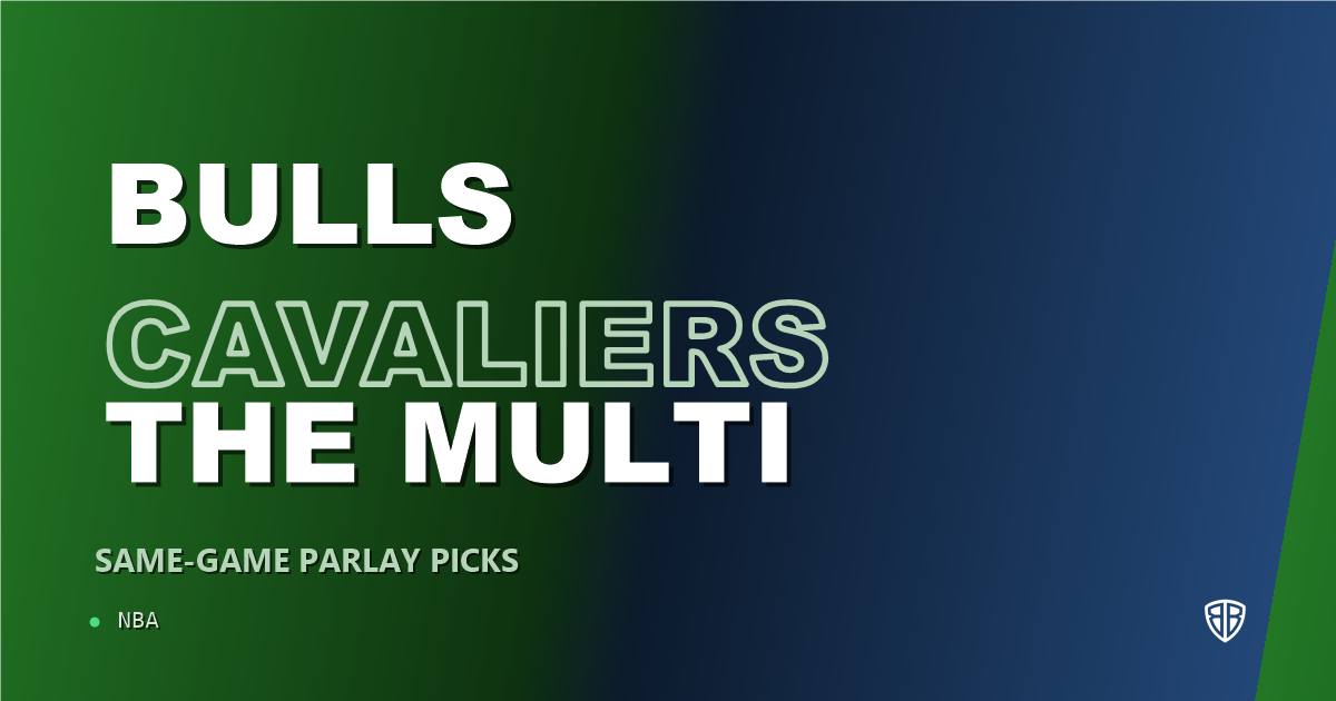 Chicago Bulls vs Cleveland Cavaliers Prediction & Same Game Parlay picks Top SGP: Don't Miss These Odds