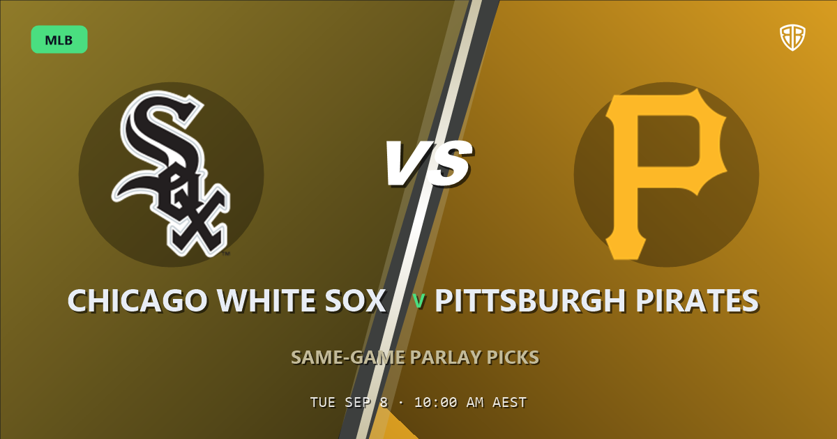 Chicago White Sox vs Pittsburgh Pirates Prediction and Same Game Parlay picks, September 8, 2026