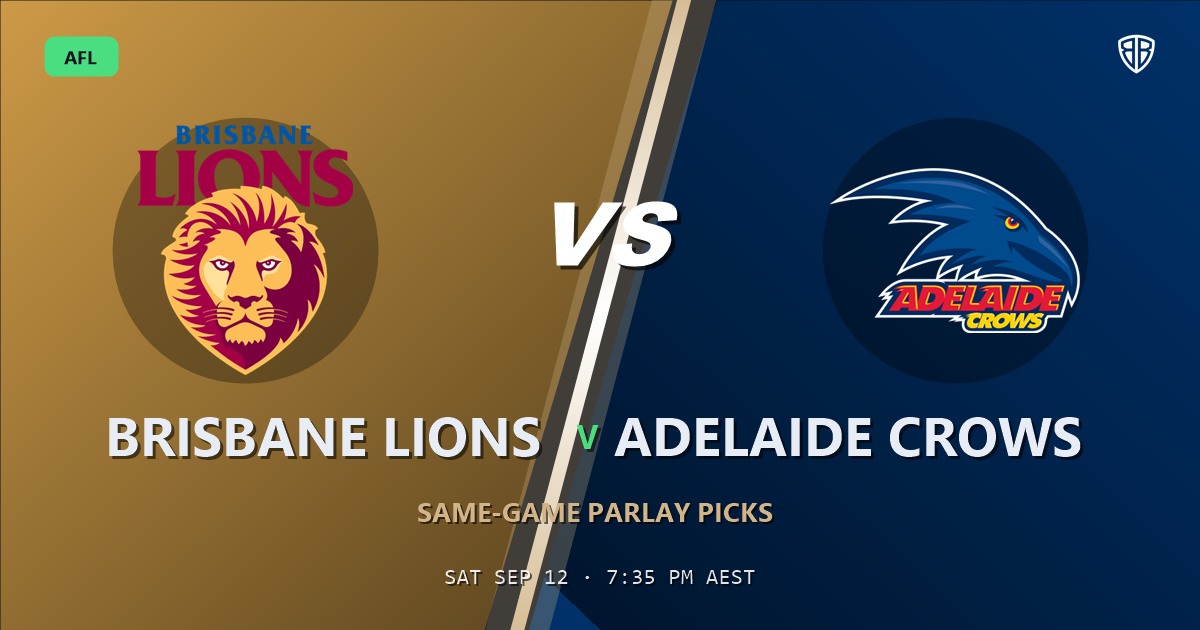 Brisbane Lions vs Adelaide Crows Prediction & Same Game Multi picks Key Insights: Analytics Breakdown