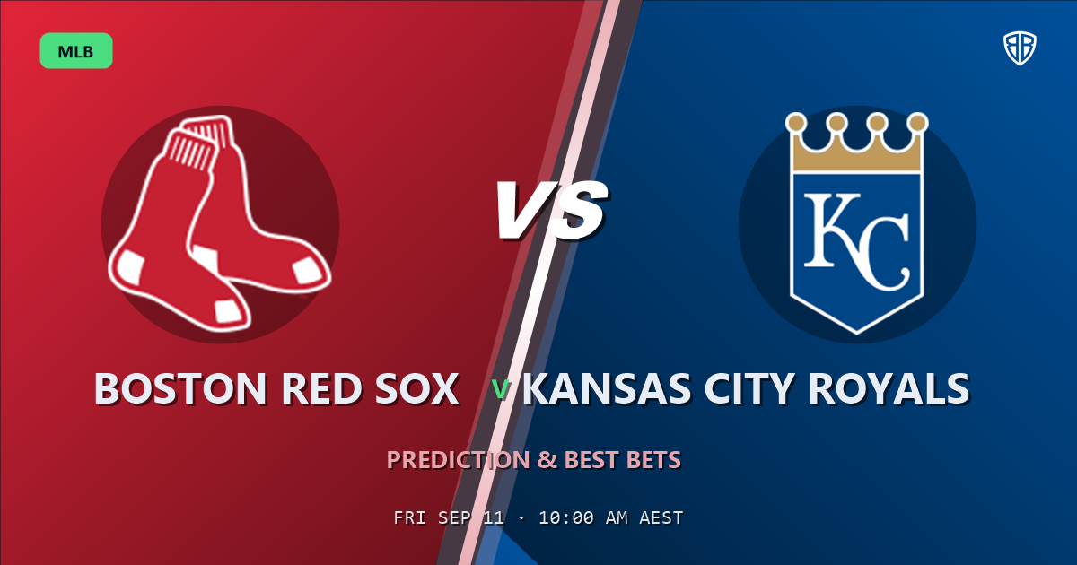 Boston Red Sox vs Kansas City Royals Prediction and Picks, September 11, 2026