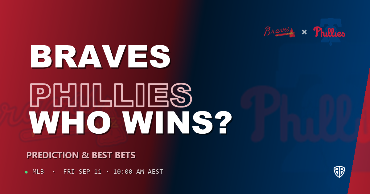 Atlanta Braves vs Philadelphia Phillies Prediction and Picks, September 11, 2026
