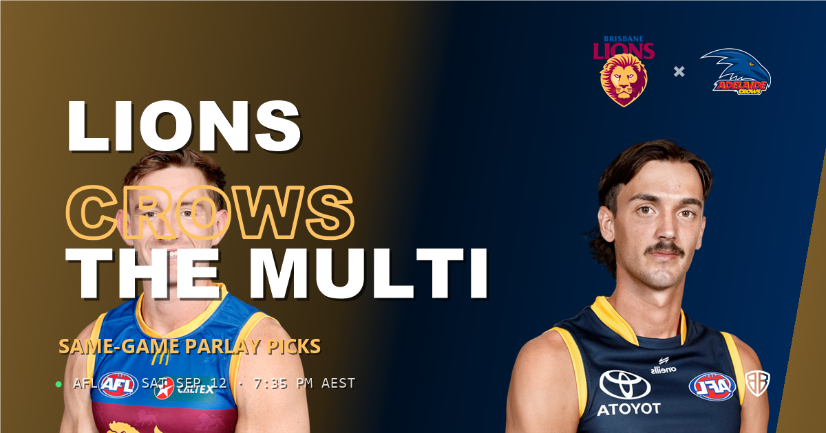 Brisbane Lions vs Adelaide Crows Prediction & Same Game Multi picks Value Multi: Smart Betting Angles