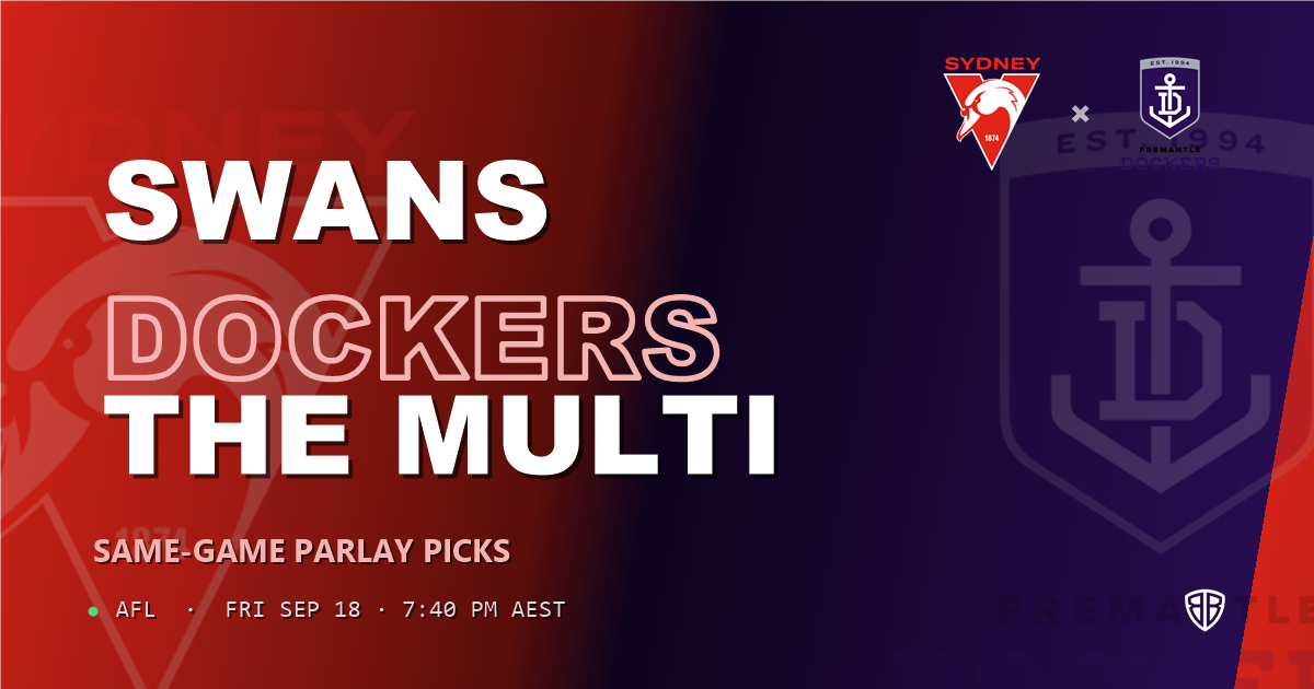 Sydney Swans vs Fremantle Dockers Prediction & Same Game Multi picks Key Insights: Don't Miss These Odds