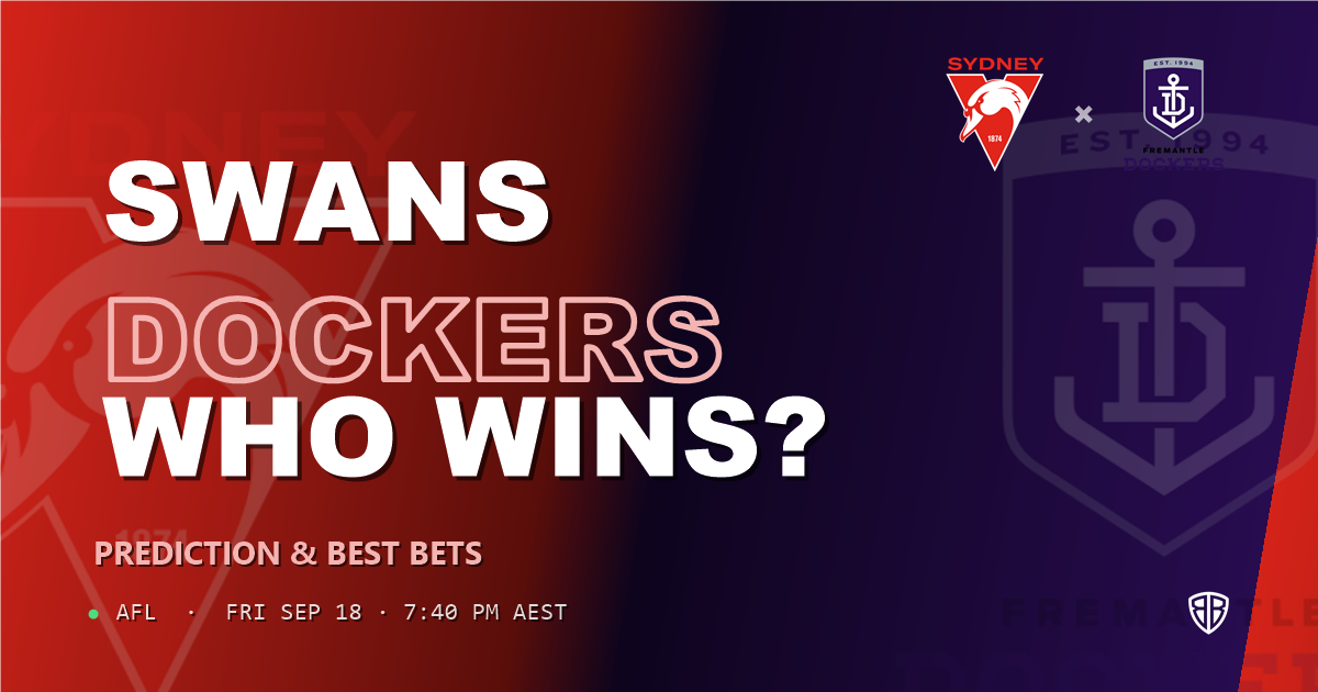 Sydney Swans vs Fremantle Dockers Prediction & Picks (Errol Gulden Key Factor): Winning Game Angles