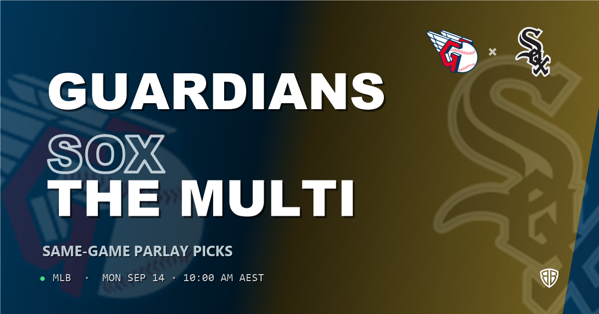 Cleveland Guardians vs Chicago White Sox Prediction and Same Game Parlay picks, September 14, 2026