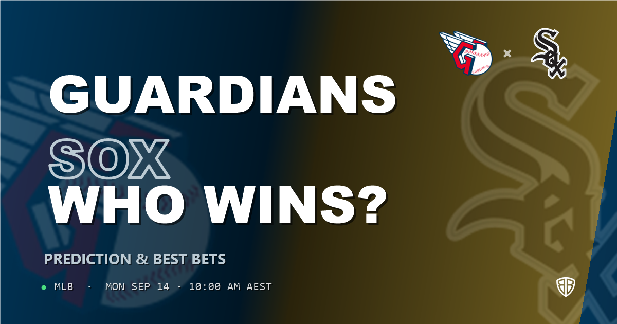 Cleveland Guardians vs Chicago White Sox Prediction and Same Game Parlay picks, September 15, 2026