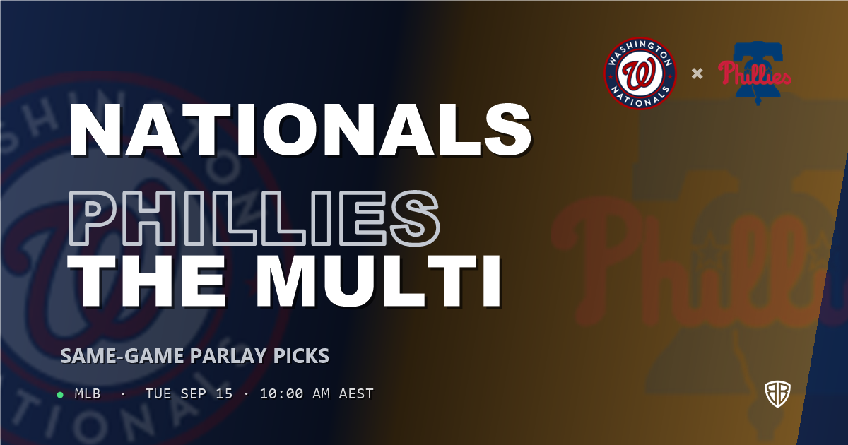 Washington Nationals vs Philadelphia Phillies Prediction and Same Game Parlay picks, September 15, 2026