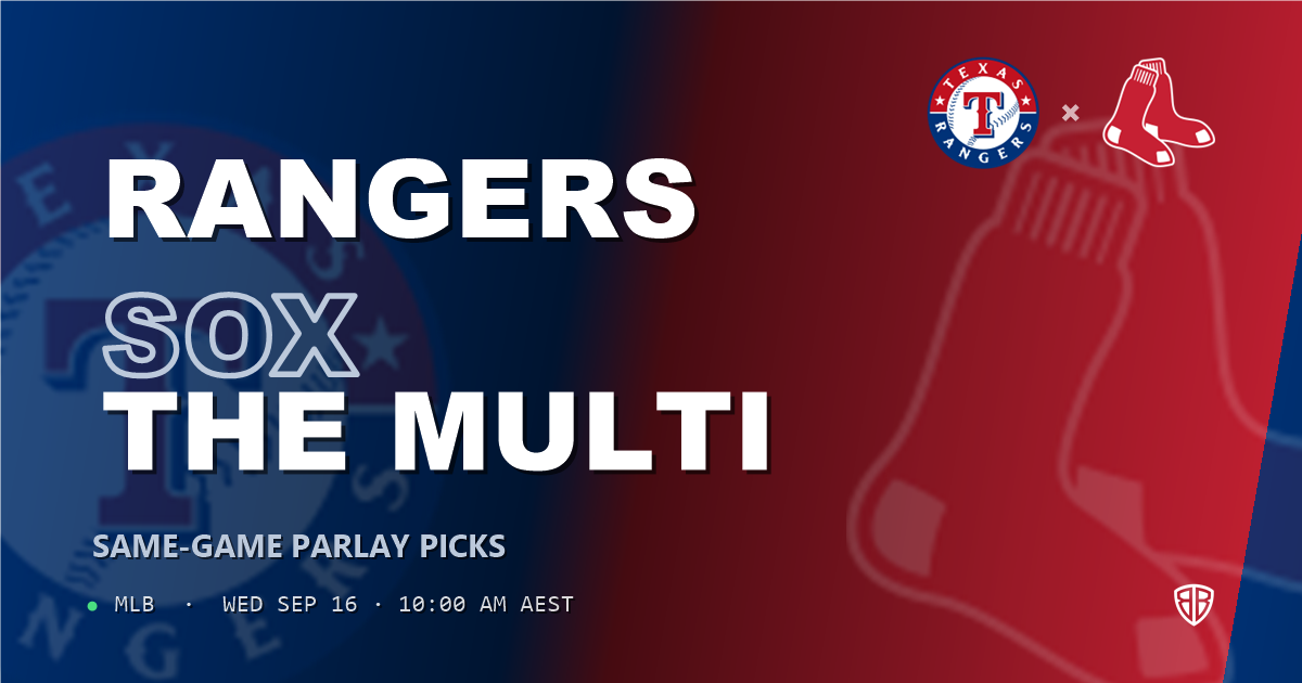 Texas Rangers vs Boston Red Sox Prediction and Same Game Parlay picks, September 16, 2026