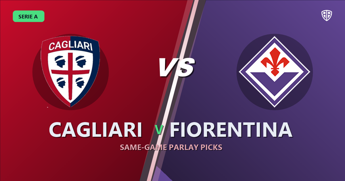 Cagliari vs Fiorentina Prediction & Same Game Parlay picks Top SGP: Our Expert Serie A Analysis