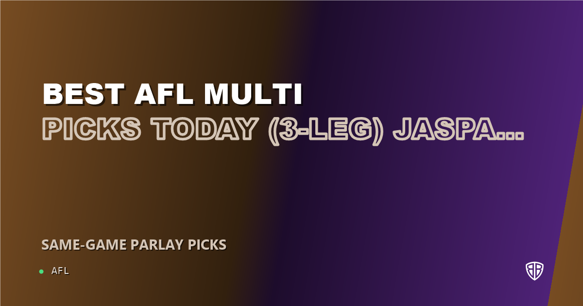 AFL betting: Best AFL Multi Picks Today, Thursday 09/24 (3-Leg) Jaspa Fletcher Prop Focus: Beat the Bookies