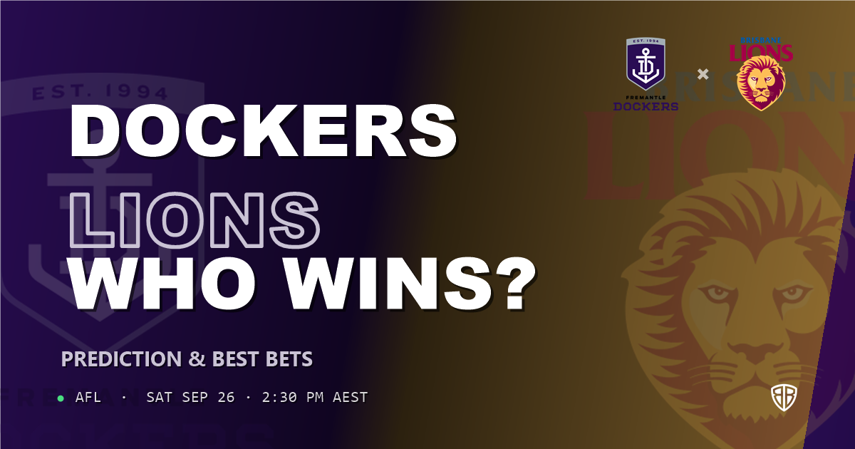 Fremantle Dockers vs Brisbane Lions Prediction & Picks: Full Match Breakdown & Bets