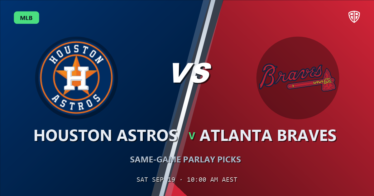 Houston Astros vs Atlanta Braves Prediction and Same Game Parlay picks, September 18, 2026