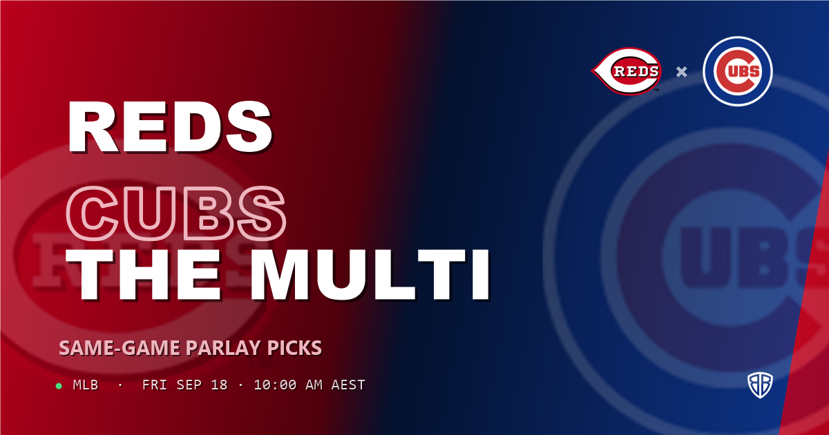Cincinnati Reds vs Chicago Cubs Prediction and Same Game Parlay picks, September 18, 2026