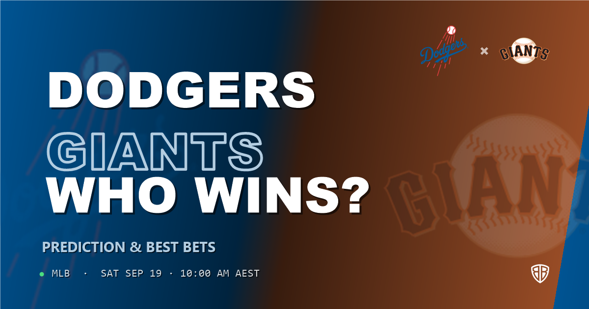 Los Angeles Dodgers vs San Francisco Giants Prediction and Picks, September 19, 2026