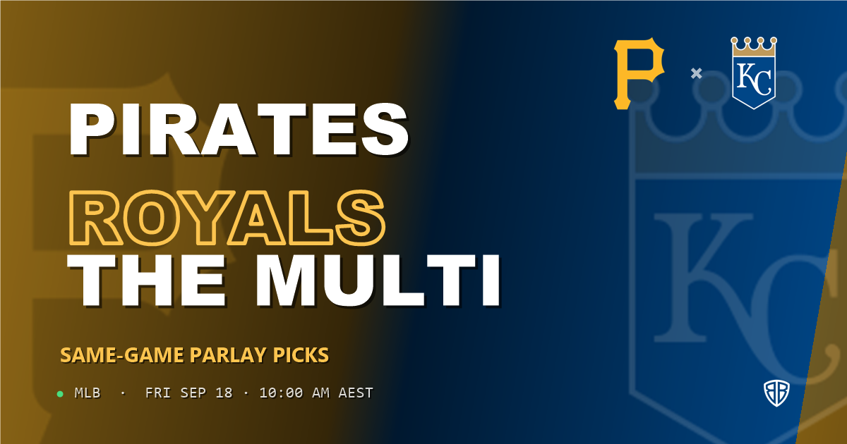 Pittsburgh Pirates vs Kansas City Royals Prediction and Same Game Parlay picks, September 19, 2026