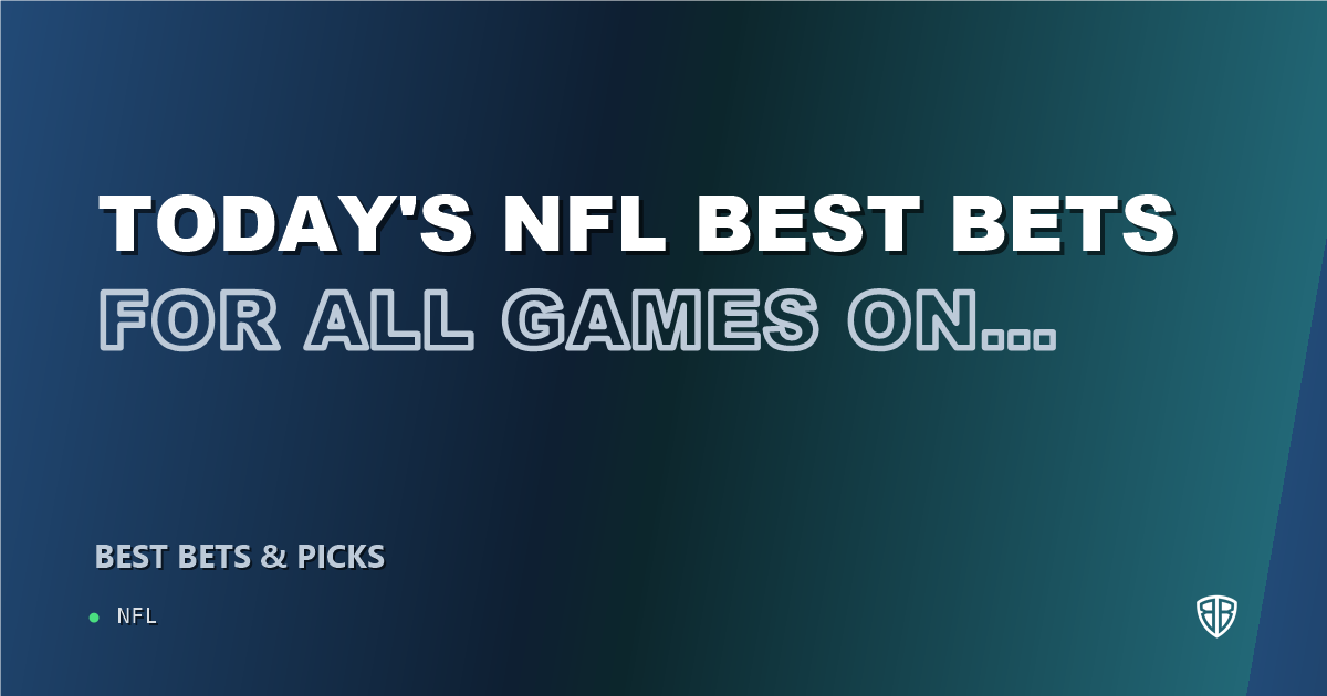 Today's NFL Best Bets for ALL Games on Monday 10/27