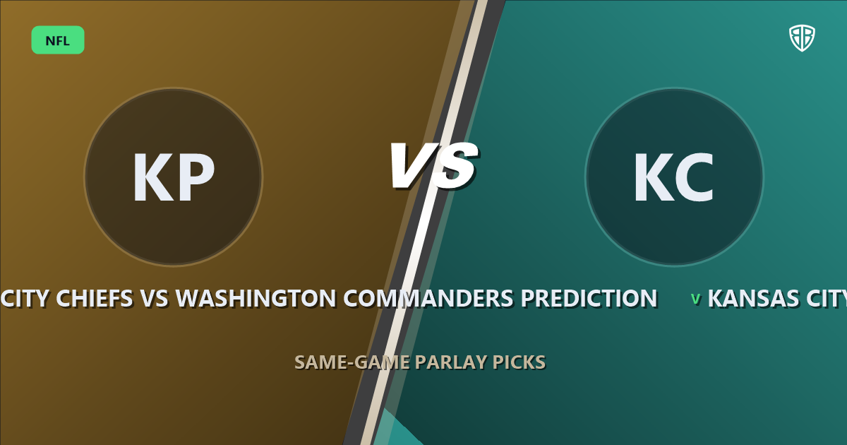 Kansas City Chiefs vs Washington Commanders Prediction & Same Game Parlay Picks: Expert Analysis