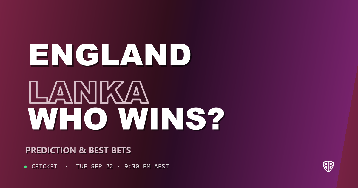 England vs Sri Lanka Prediction & Picks: Full Match Breakdown & Bets