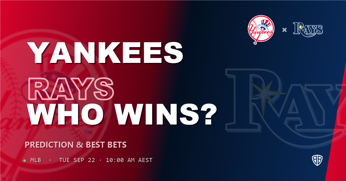 New York Yankees vs Tampa Bay Rays Prediction and Picks, September 22, 2026