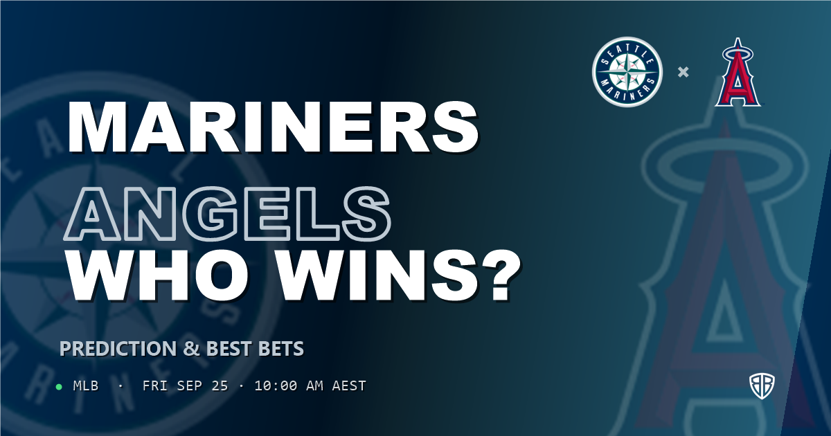 Seattle Mariners vs Los Angeles Angels Prediction and Picks, September 25, 2026