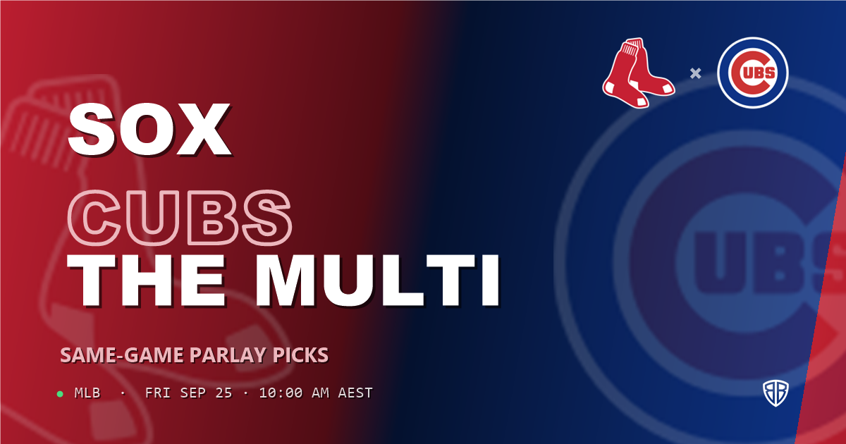 Boston Red Sox vs Chicago Cubs Prediction and Same Game Parlay picks, September 25, 2026